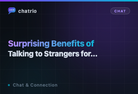 Surprising Benefits of Talking to Strangers for Your Mental Health