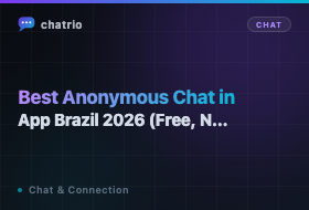 Best Anonymous Chat App in Brazil 2026 (Free, No Sign-Up)
