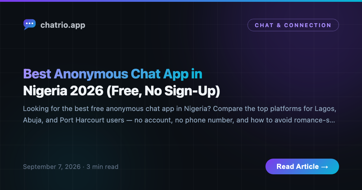 Best Anonymous Chat App in Nigeria 2026 (Free, No Sign-Up)