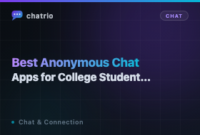 Best Anonymous Chat Apps for College Students (2026)