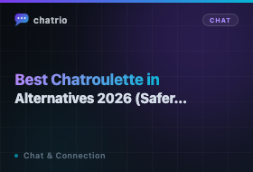 Best Chatroulette Alternatives in 2026 (Safer, Free, No Sign-Up)