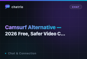 Camsurf Alternative 2026 — Free, Safer Video Chat