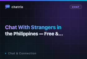 Chat With Strangers in the Philippines — Free & Anonymous (2026)