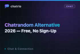 Chatrandom Alternative 2026 — Free, No Sign-Up