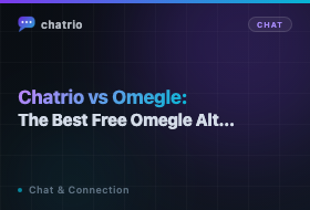 Chatrio vs Omegle: The Best Free Omegle Alternative (2026)