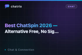 Best ChatSpin Alternative 2026 — Free, No Sign-Up