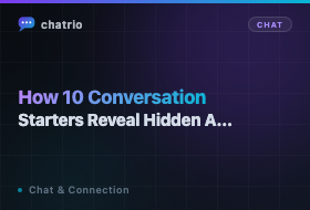 How 10 Conversation Starters Reveal Hidden Agendas
