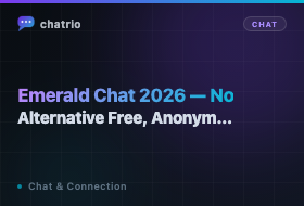 Emerald Chat Alternative 2026 — Free, Anonymous, No Account