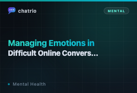 Managing Emotions in Difficult Online Conversations