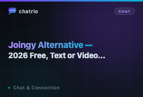 Joingy Alternative 2026 — Free, Text or Video, No Sign-Up