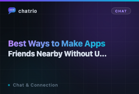 Best Ways to Make Friends Nearby Without Using Dating Apps