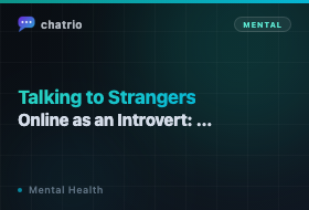 Talking to Strangers Online as an Introvert: The Complete 2026 Guide