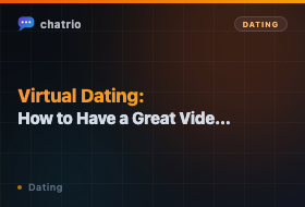 Virtual Dating: How to Have a Great Video Date in 2026