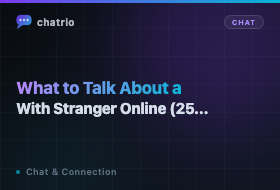What to Talk About With a Stranger Online (25 Topics That Actually Work)