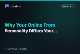 Why Your Online Personality Differs From Your Real-Life Self